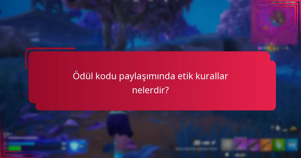 Ödül kodu paylaşımında etik kurallar nelerdir?